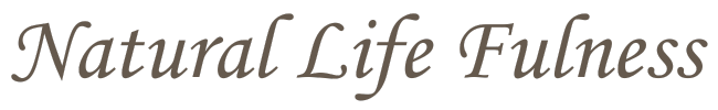 Natural Life Fulness